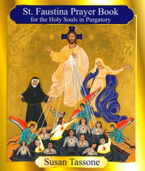 St. Faustina Prayer Book for the Holy Souls in Purgatory